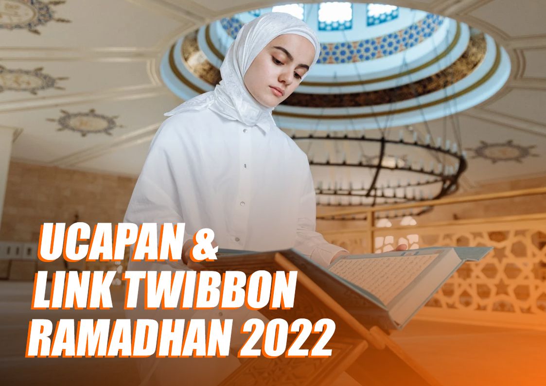 80 Ucapan Selamat Ramadhan 2022 dalam Bahasa Indonesia, Lengkap dengan Link Twibon !