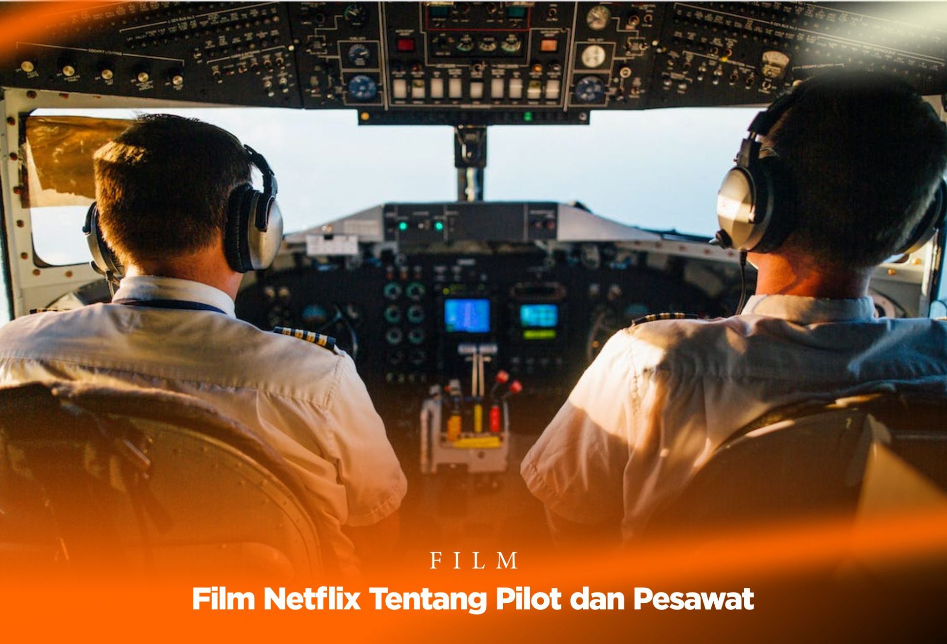 Film Netflix Tentang Pilot dan Pesawat