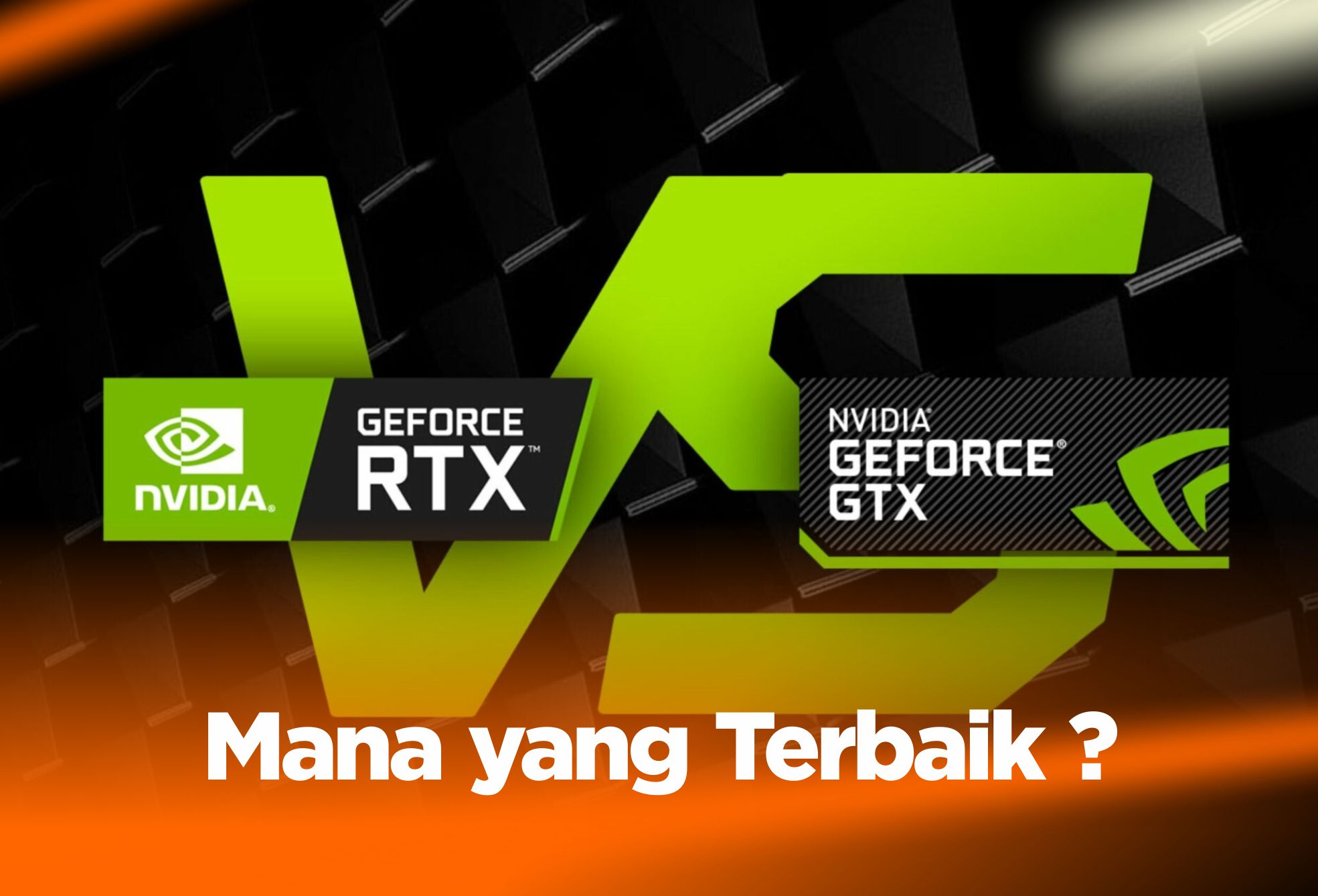 GTX VS RTX ? Mana Pilihan Terbaik di Tahun 2023 ?