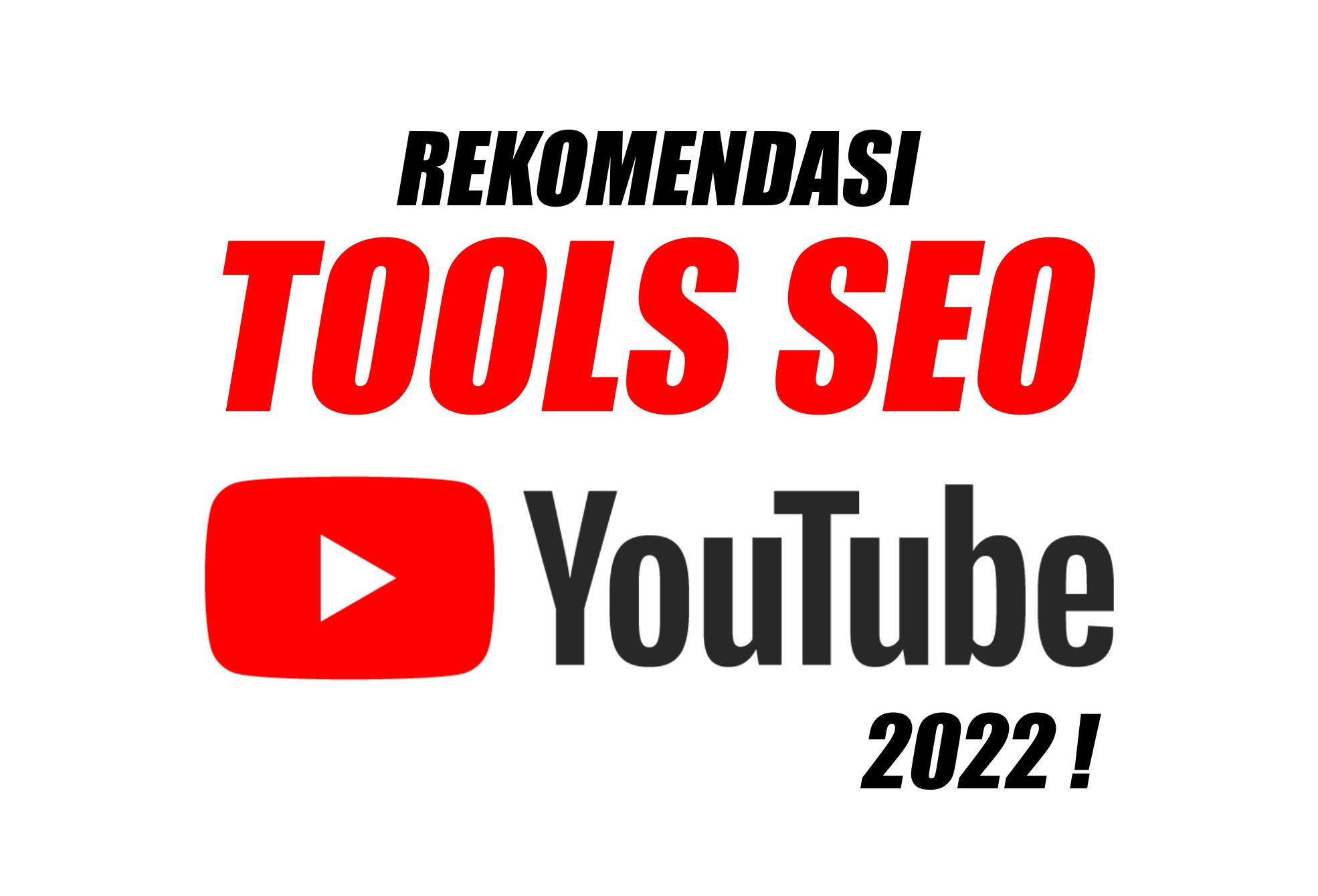 10 Rekomendasi Tools SEO YouTube Terbaik 2022!