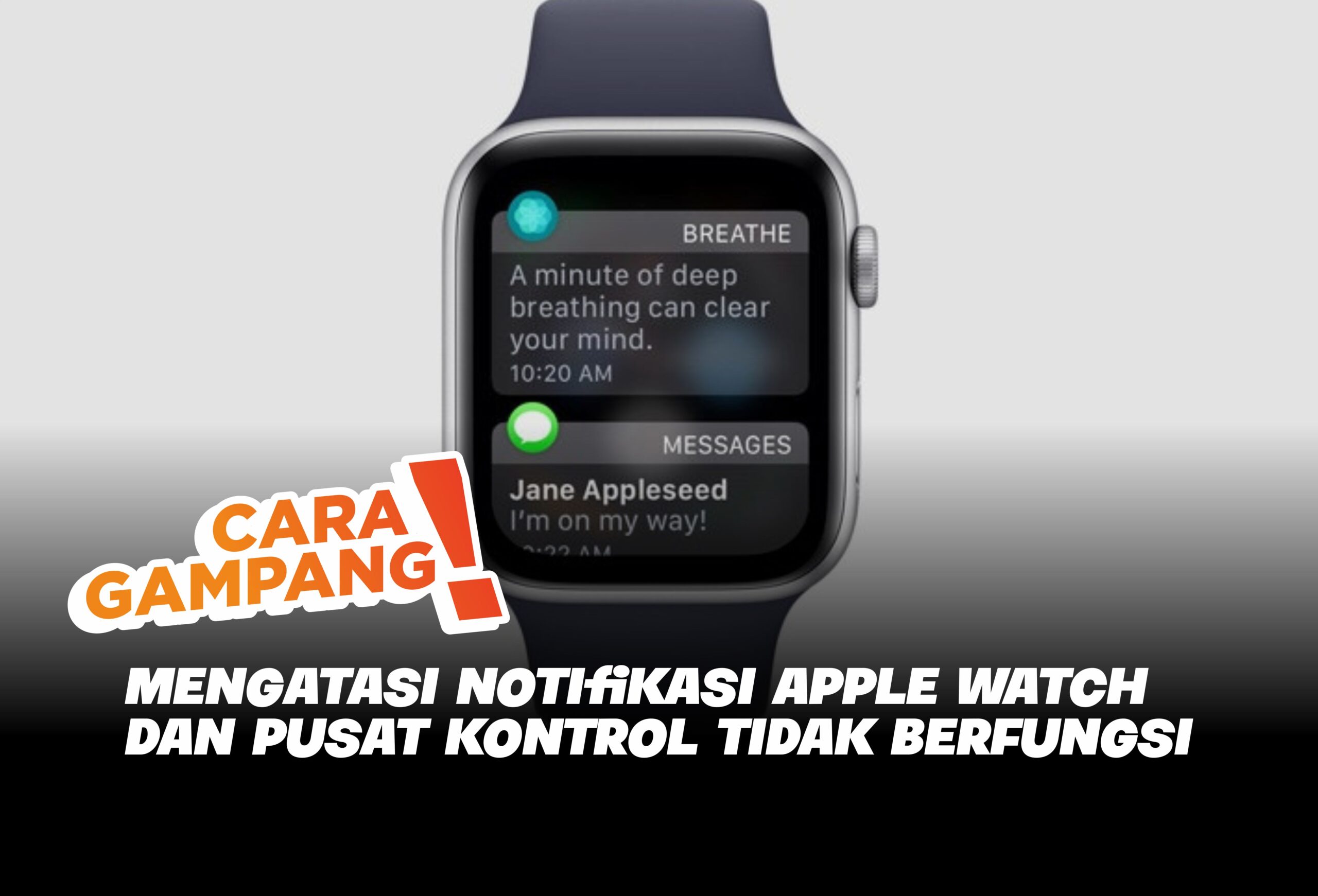 Cara Mengatasi Notifikasi Apple Watch dan Pusat Kontrol Tidak Berfungsi !