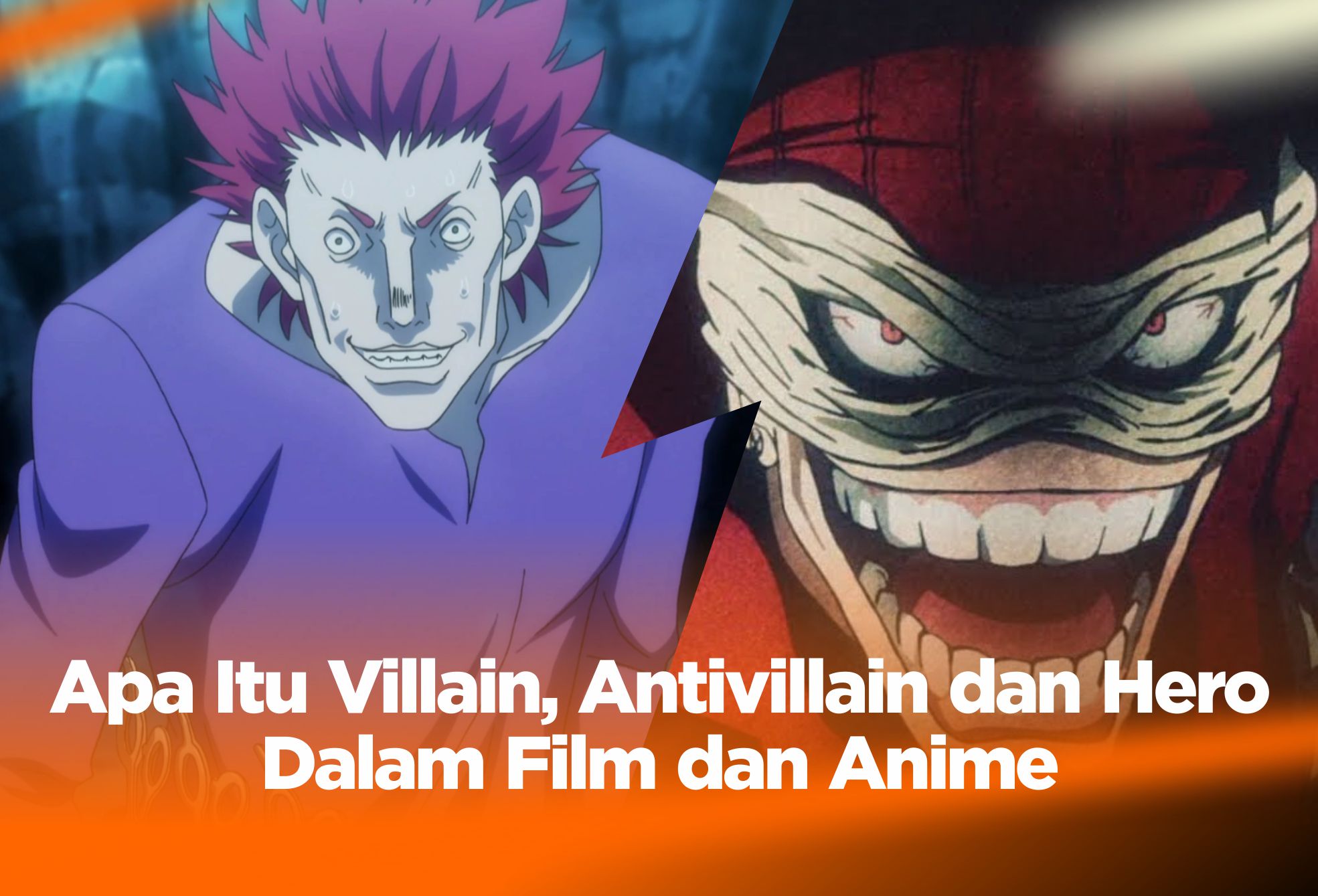 Apa Itu Villain Dalam Film dan Anime