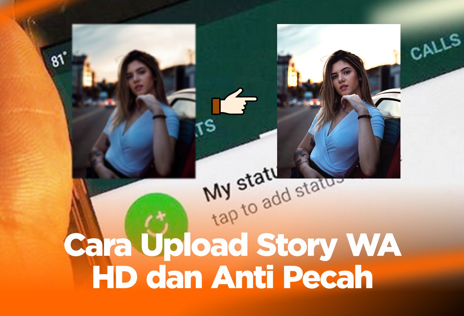 Cara Upload Story WA HD Anti Pecah, di Android !