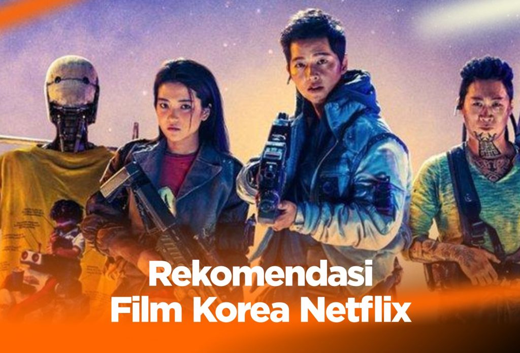 Rekomendasi Film Korea Netflix