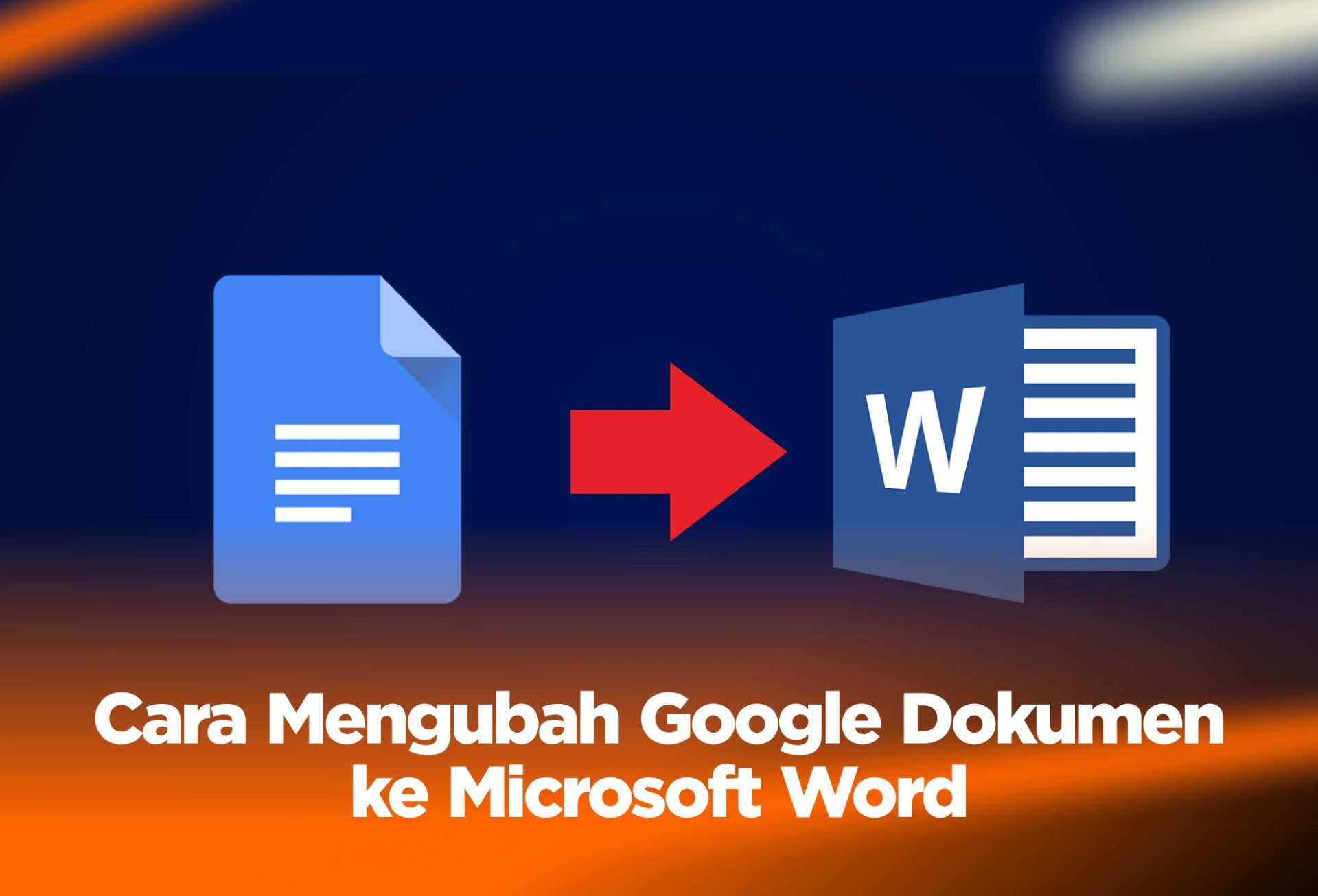 Cara Mengubah Google Dokumen ke Microsoft Word !
