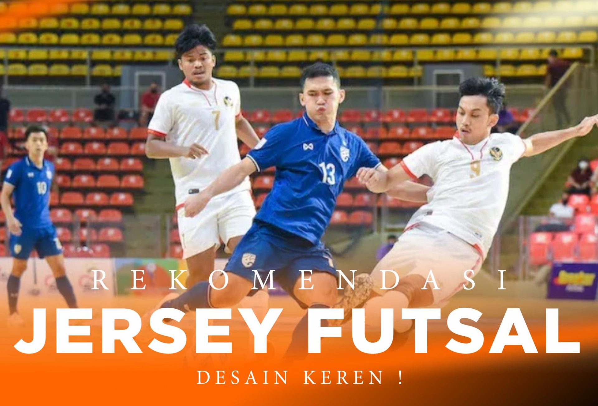 10 Rekomendasi Jersey Futsal Keren, Material Berkualitas !