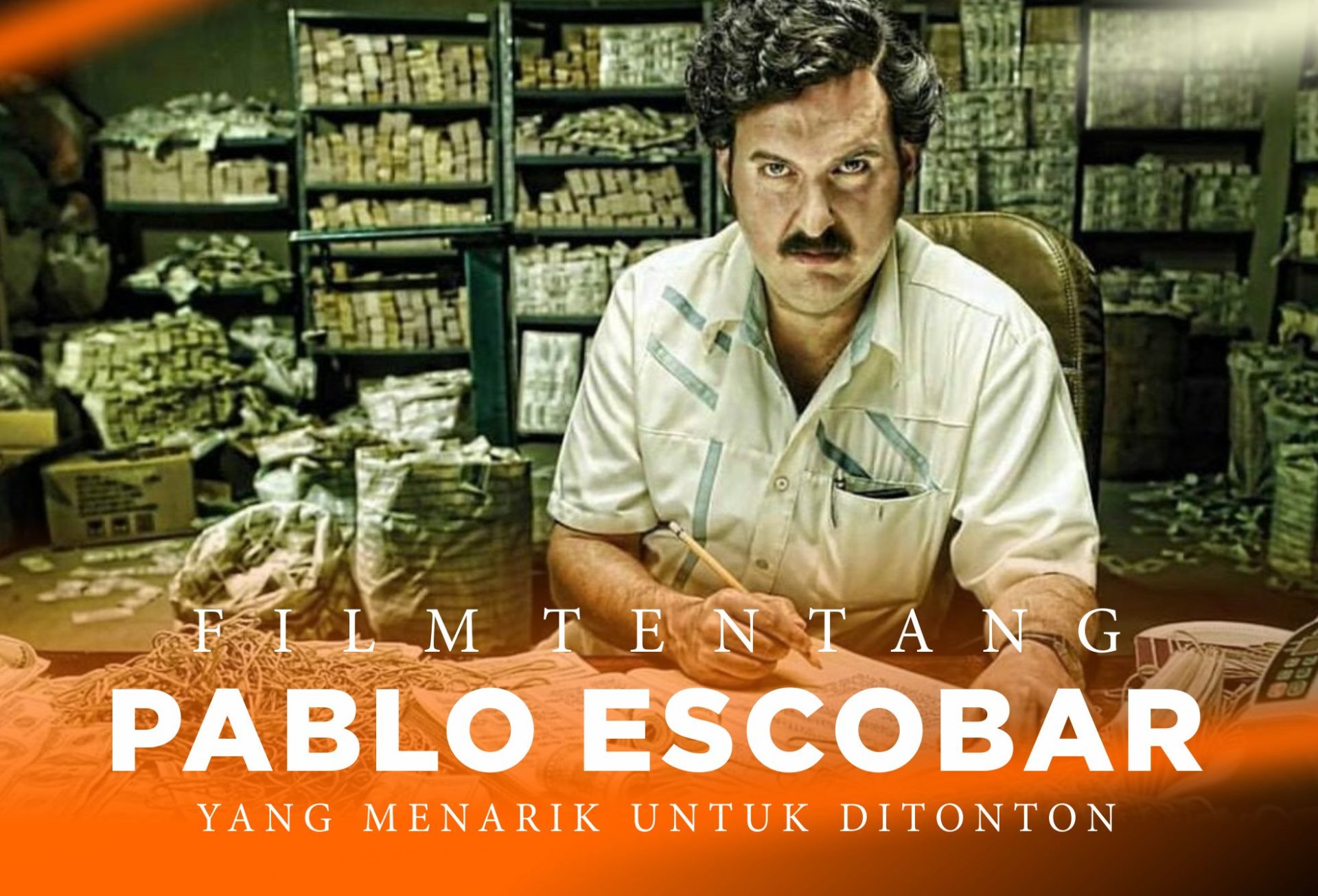 Rekomendasi Film Tentang Pablo Escobar