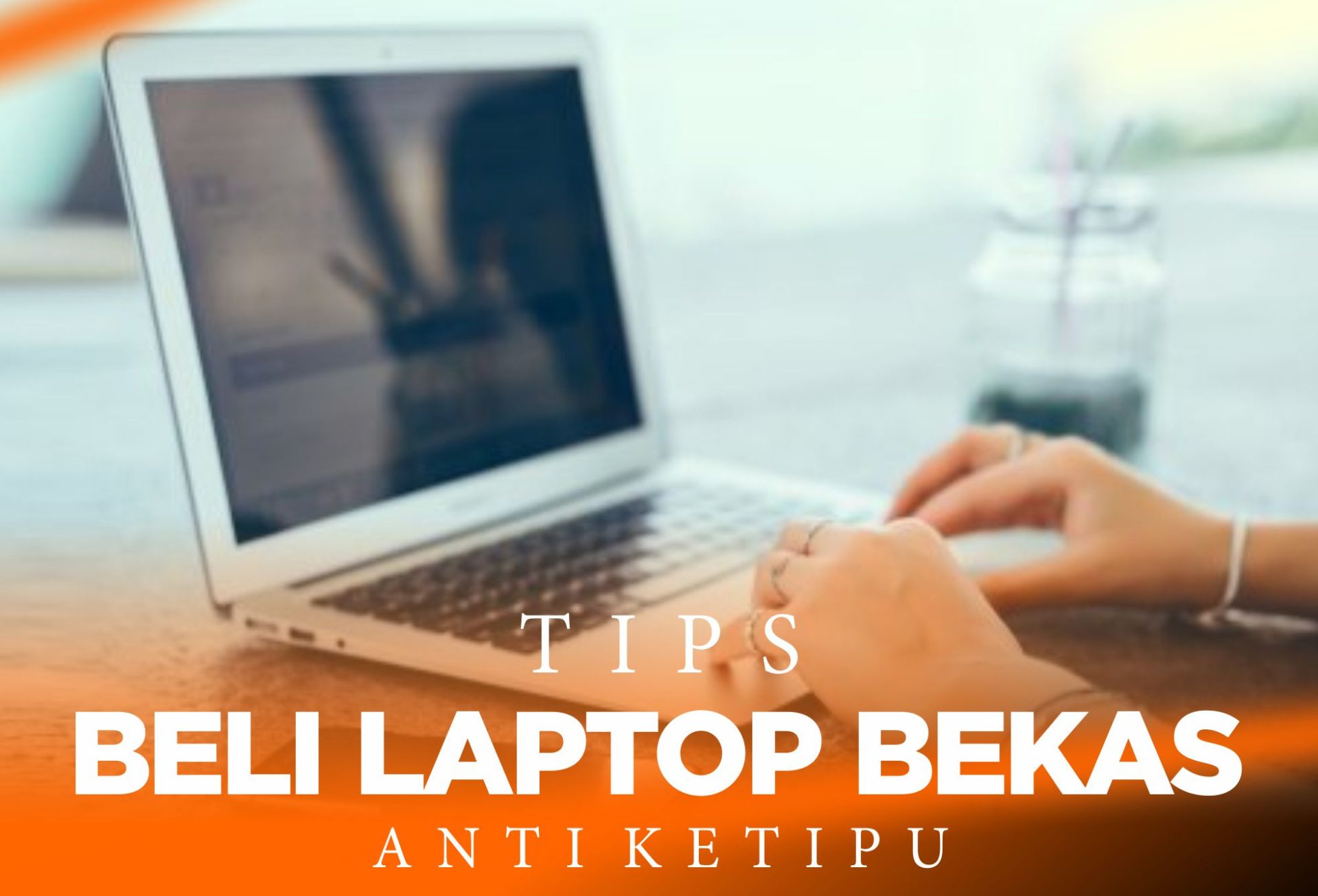 Tips beli laptop bekas
