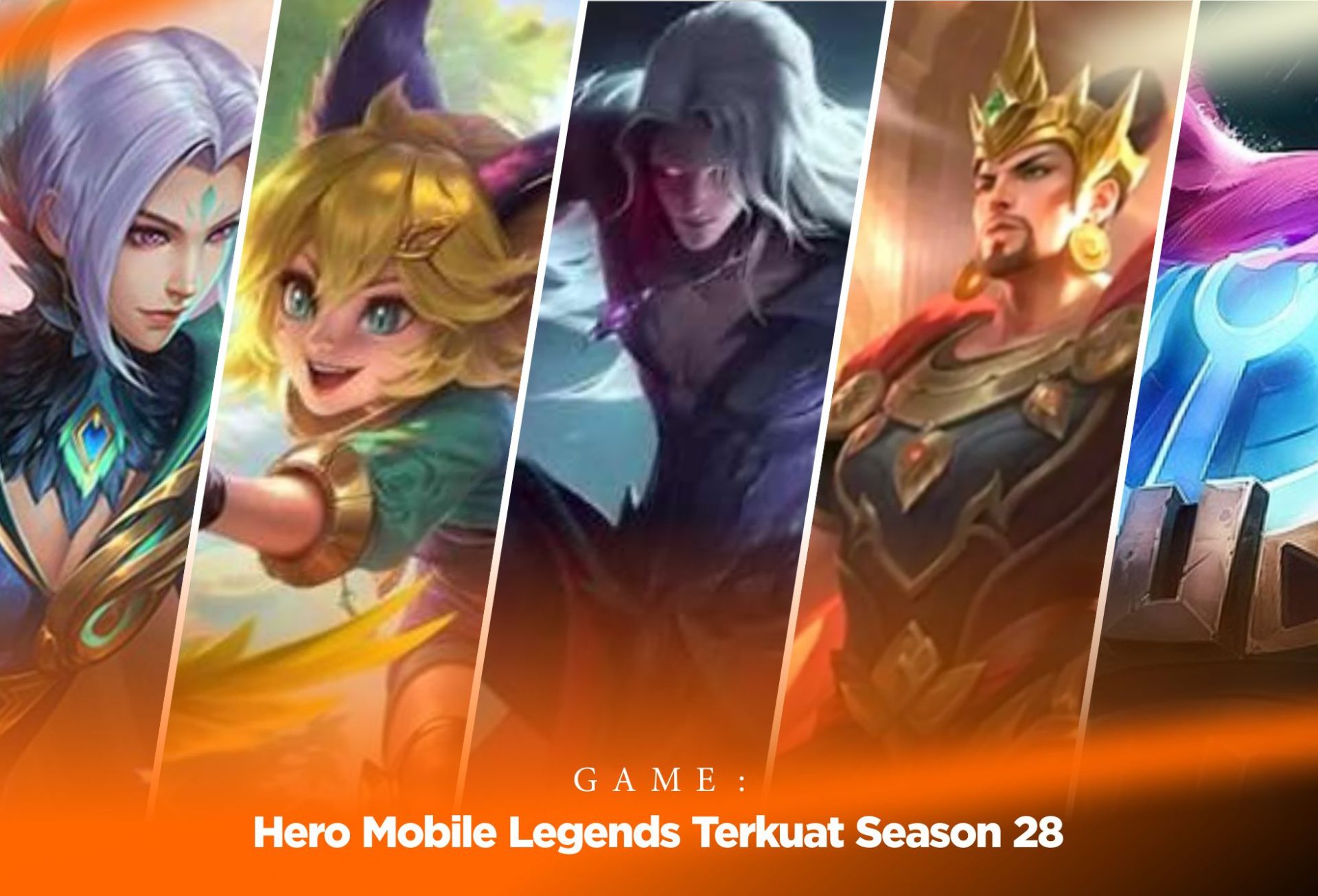 Hero Mobile Legends Terkuat Season 28