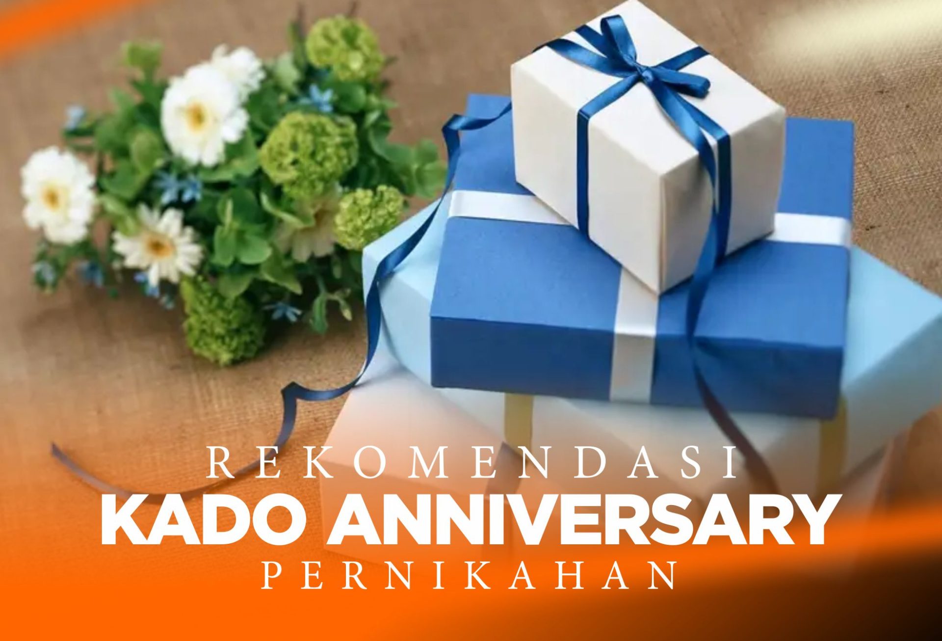 15 Kado Anniversary Pernikahan yang Simple dan Romantis