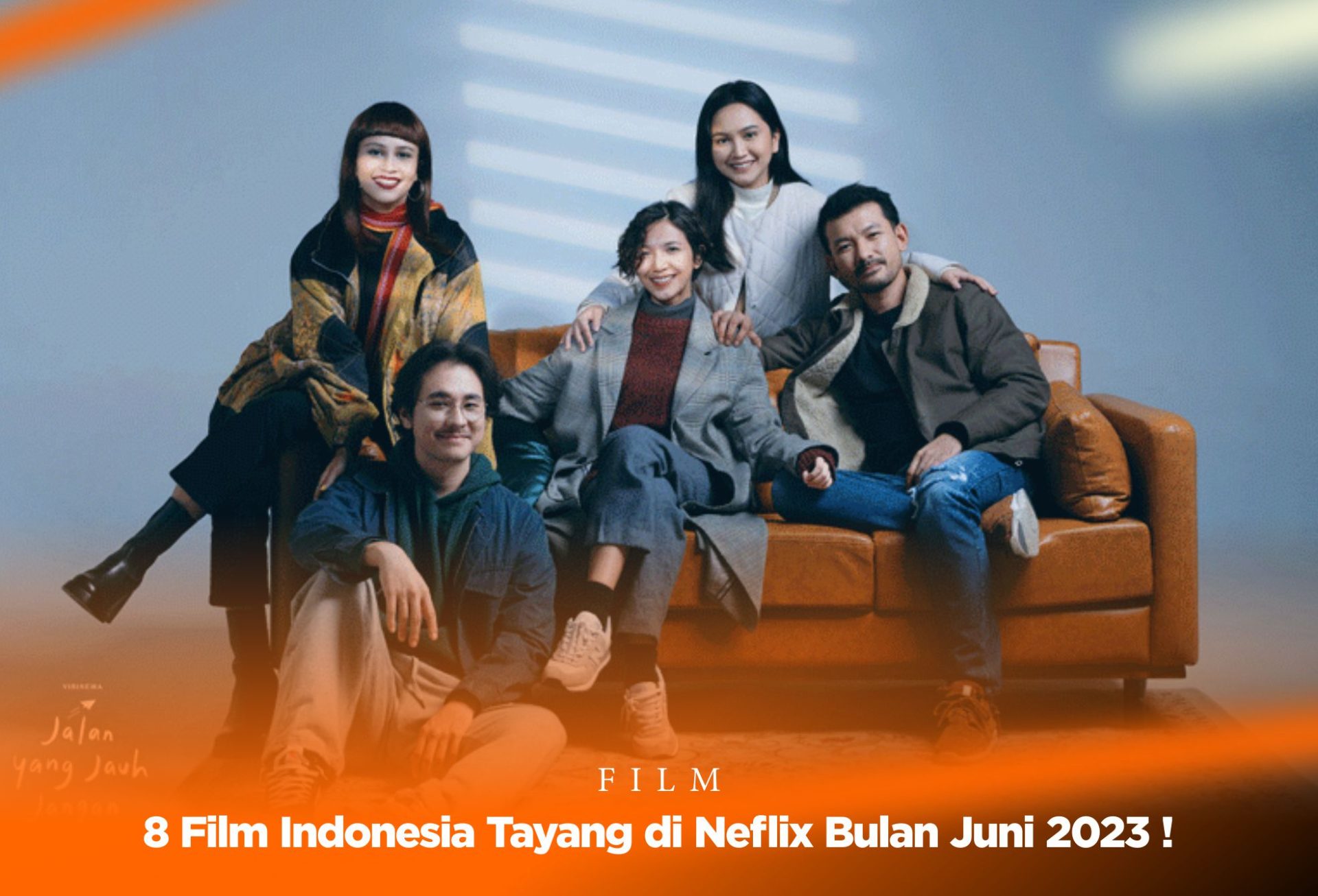 8 Film Indonesia Tayang di Neflix Bulan Juni