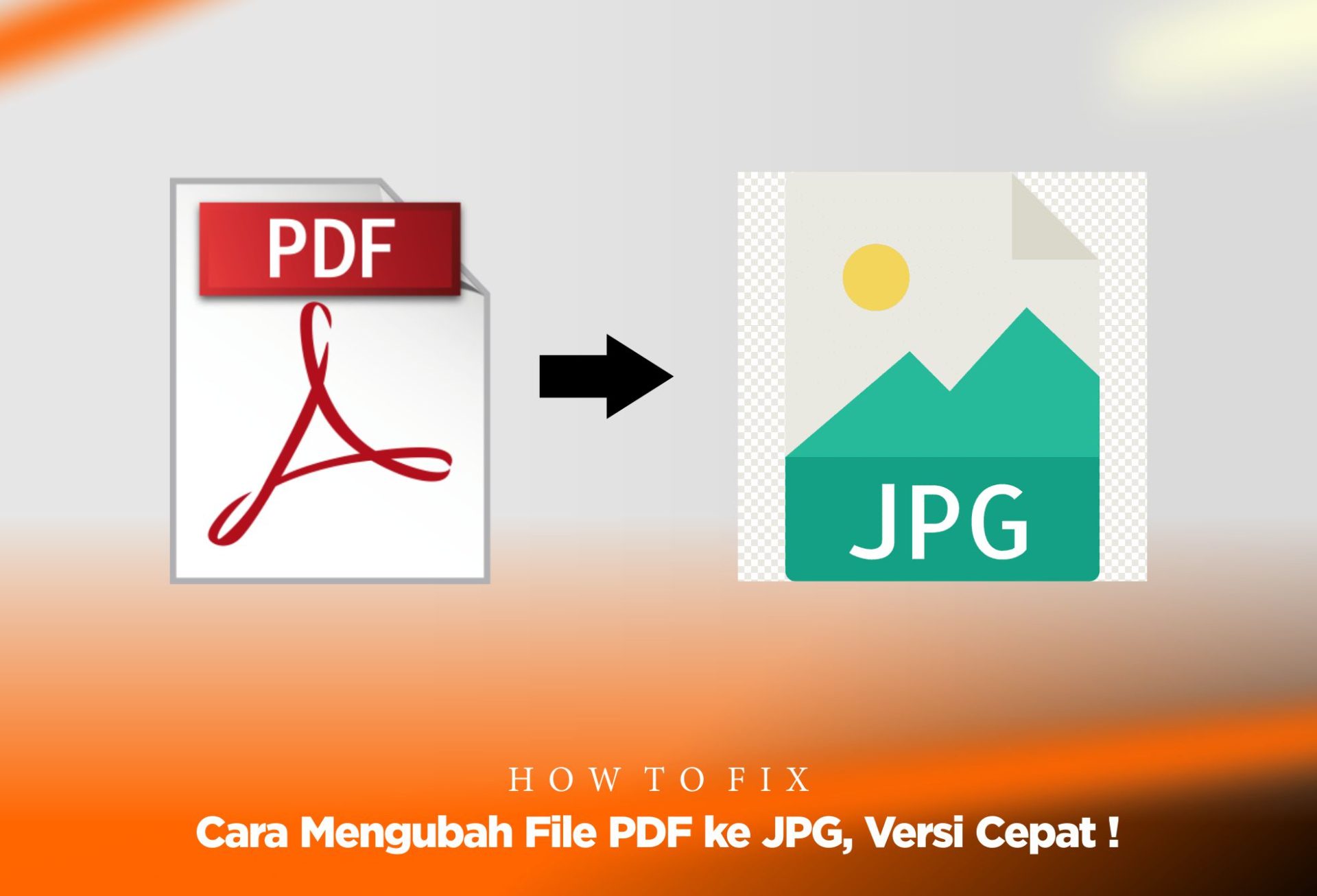 Cara Mengubah File PDF ke JPG
